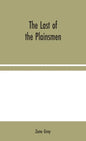 The Last of the Plainsmen - Hardcover