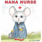Nana Nurse - Hardcover
