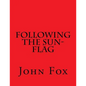 Following the Sun-Flag - Paperback