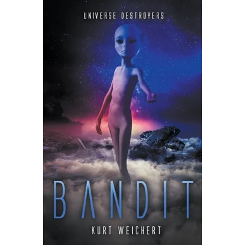 Universe Destroyers: Bandit - Paperback
