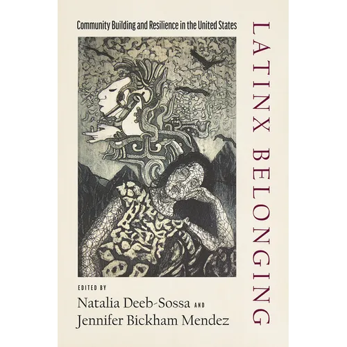 Latinx Belonging: Community Building and Resilience in the United States - Paperback
