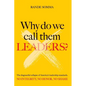 Why Do We Call Them Leaders?: The disgraceful collapse of America's leadership standards. No integrity. No honor. No shame. - Paperback