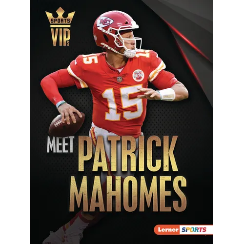 Meet Patrick Mahomes: Kansas City Chiefs Superstar - Paperback