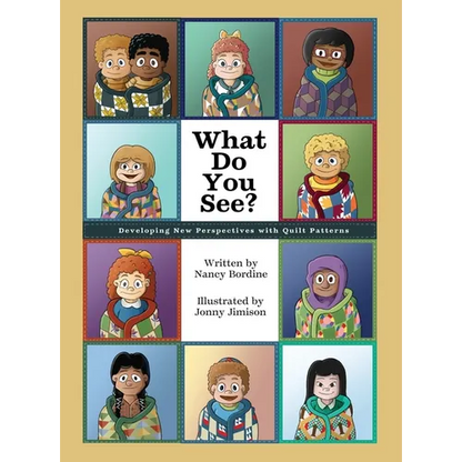 What Do You See?: Developing New Perspectives with Quilt Patterns - Hardcover