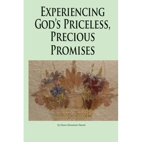 Experiencing God's Priceless, Precious Promises - Paperback