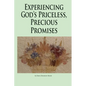 Experiencing God's Priceless, Precious Promises - Paperback
