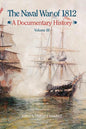 The Naval War of 1812: A Documentary History, Volume III, 1813-1814 - Hardcover
