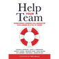 Help Your Team: Overcoming Common Collaborative Challenges in a PLC (Supporting Teacher Team Building and Collaboration in a Professional Learning Com - Paperback