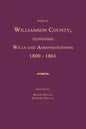 Index to Williamson County, Tennessee Wills and Administrations 1800-1861 - Paperback