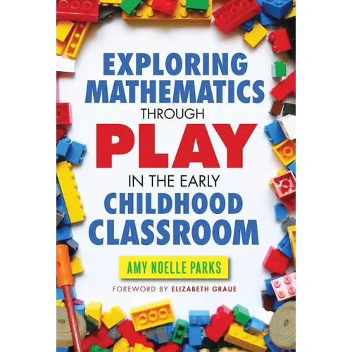 Exploring Mathematics Through Play in the Early Childhood Classroom - Paperback