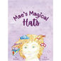 Mae's Magical Hats - Hardcover