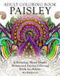 Adult Coloring Book Paisley: A Relaxing, Hand Drawn Henna and Paisley Coloring Book for Adults - Paperback