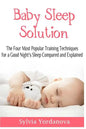 Baby Sleep Solution: The Four Most Popular Training Techniques for a Good Night's Sleep Compared and Explained - Paperback