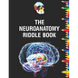 The Neuroanatomy Riddle Book: Netter's neurology and physiology human for neuroscience medical student's - Paperback