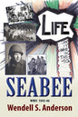 Seabee, Life as It Was in the 40's WWII 1943 -46 - Paperback