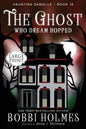 The Ghost Who Dreamed Hopped - Paperback
