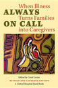 Always on Call: When Illness Turns Families into Caregivers - Paperback
