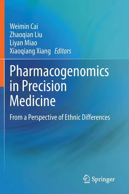 Pharmacogenomics in Precision Medicine: From a Perspective of Ethnic Differences - Paperback