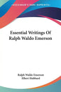 Essential Writings Of Ralph Waldo Emerson - Paperback