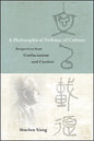 A Philosophical Defense of Culture: Perspectives from Confucianism and Cassirer - Paperback