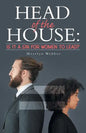 Head of the House: Is It a Sin for Women to Lead? - Paperback