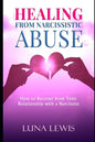 Healing from Narcissistic Abuse: How to recover from toxic relationship with a narcissist - Paperback