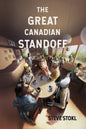 The Great Canadian Standoff - Paperback