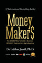Money Makers: The Easiest Way to Build a Business WITHOUT Paid Ads or a Big Following - Paperback