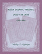 Essex County, Virginia Land Tax Lists, 1782-1814 - Paperback