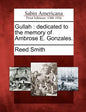 Gullah: Dedicated to the Memory of Ambrose E. Gonzales. - Paperback