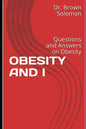 Obesity and I: Questions and Answers on Obesity - Paperback