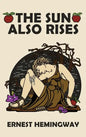 The Sun Also Rises - Hardcover