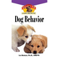 Dog Behavior: An Owner's Guide to a Happy Healthy Pet - Hardcover