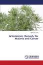 Artemisinin: Remedy for Malaria and Cancer - Paperback