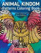 Animal Kingdom Patterns Coloring Book: Calming Coloring For Boys Edition - Paperback