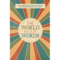 The World In Our Words: A Collaborative Poetry Anthology By Authors Around The Globe - Paperback