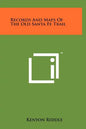 Records And Maps Of The Old Santa Fe Trail - Hardcover