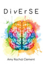 Diverse: Stories on Neurodivergence and the Neurodiversity Movement - Paperback