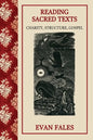 Reading Sacred Texts: Charity, Structure, Gospel - Paperback