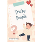 Tricky People: The New Way To Talk To Your Child About 'Stranger Danger' - Paperback