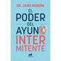 El Poder del Ayuno Intermitente / The Power of Intermittent Fasting - Paperback