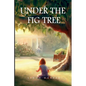 Under The Fig Tree - Paperback