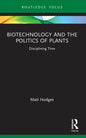 Biotechnology and the Politics of Plants: Disciplining Time - Paperback