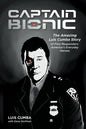 Captain Bionic: The Amazing Luis Cumba Story of First Responders: America's Everyday Heroes - Paperback