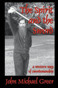 The Spirit and the Sword - Paperback