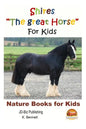 Shires "The great Horse" For Kids - Paperback
