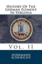 History Of The German Element In Virginia: Vol. II - Paperback