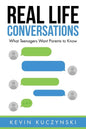 Real Life Conversations: What Teenagers Want Parents to Know - Paperback