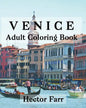 Venice: Adult Coloring Book: Itary Sketches Coloring Book - Paperback