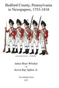 Bedford County, Pennsylvania, in Newspapers, 1755-1818 - Paperback